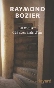 La maison des courants d'air