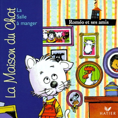 Patricia Holl et Sylvain Frécon - La maison du chat  : Roméo et ses amis - La salle à manger.