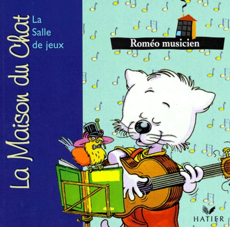 Patricia Holl et Sylvain Frécon - La maison du chat  : Roméo musicien - La salle de jeu.