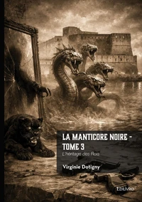 La manticore noire - Tome 3