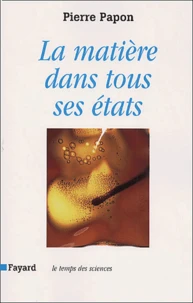 La matière dans tous ses états