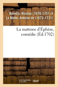 La matrone d'Éphèse, comédie