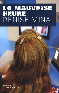 Denise Mina - La mauvaise heure.