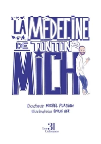 La Médecine de Tonton Mich