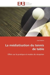  Adatte-g - La médiatisation du tennis de table.