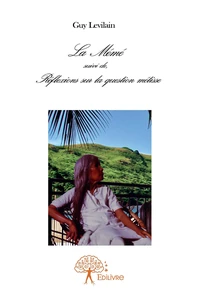 La Mémé suivi de Réflexions sur la question métisse