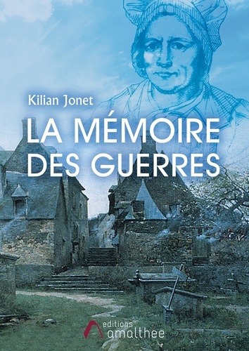 Kilian Jonet - La Mémoire des Guerres.