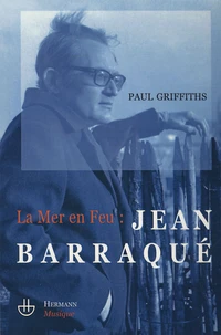 La Mer en feu : Jean Barraqué