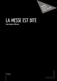 La messe est dite