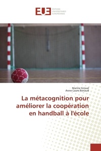 La métacognition pour améliorer la coopération en handball à lécole.pdf