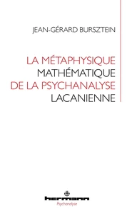 La métaphysique mathématique de la psychanalyse lacanienne