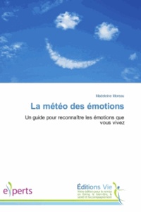 Madeleine Moreau - La météo des émotions.