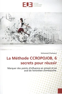 La Méthode CCROPOJOB, 6 secrets pour réussir