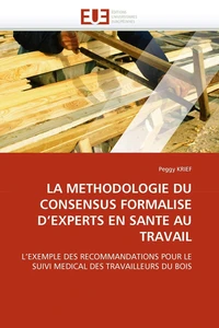 La methodologie du consensus formalise d''experts en sante au travail
