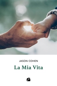 Jason Cohen - La Mia Vita.