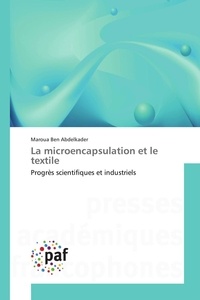 Maroua Abdelkader - La microencapsulation et le textile.