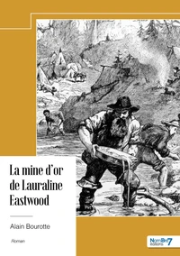 La mine d'or de Lauraline Eastwood