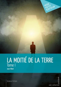 La Moitié de la Terre Tome 1
