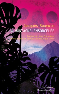 Jacques Roumain - La montagne ensorcelée.