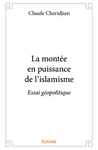 La montée en puissance de l'islamisme