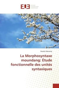 La Morphosyntaxe moundang: Étude fonctionnelle des unités syntaxiques