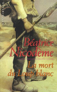La mort du Loup blanc