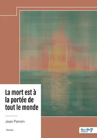 La mort est à la portée de tout le monde