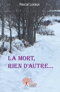 La mort, rien d'autre