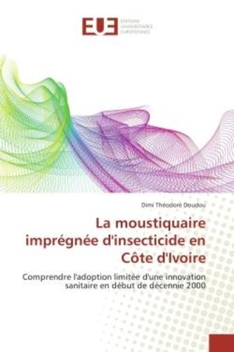 La moustiquaire impregnee d'insecticide en cote... de Dimi Doudou - Livre -  Decitre