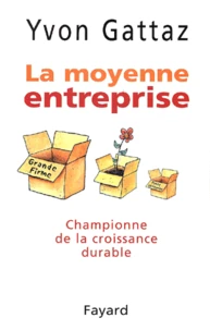 La moyenne entreprise. Championne de la croissance durable