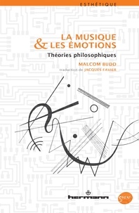Malcolm Budd - La musique et les émotions - Théories philosophiques.