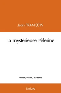 La mystérieuse Pèlerine
