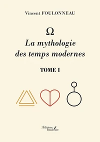 La mythologie des temps modernes