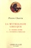 La mythologie grecque. Du premier homme à l'apothéose d'Héraclès