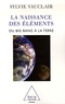 Sylvie Vauclair - La naissance des éléments - Du Big Bang à la Terre.