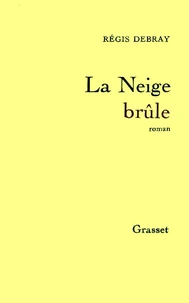 La neige brûle