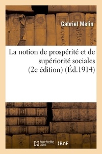 Raoul Jay - La notion de prospérité et de supériorité sociales (2e édition).