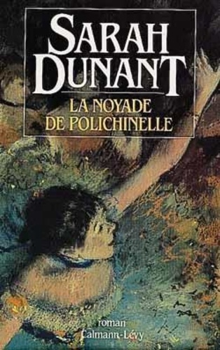 Sarah Dunant - La noyade de Polichinelle.