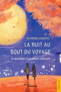 Raymond Goemans - La nuit au bout du voyage.