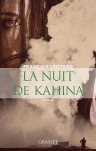 François Léotard - La nuit de Kahina.