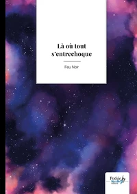 Là où tout s'entrechoque