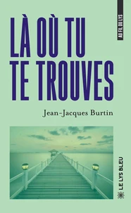 Là où tu te trouves