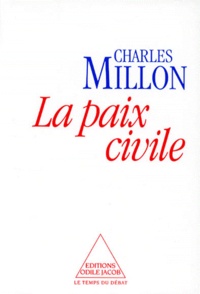 Charles Millon - La paix civile.