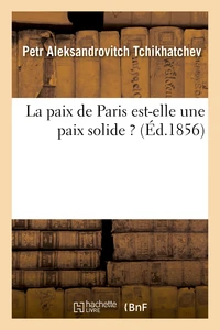 La paix de Paris est-elle une paix solide ?