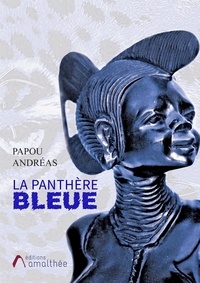Papou Andréas - La panthère bleue.