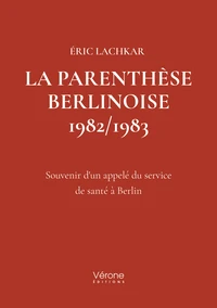La parenthèse Berlinoise 1982/1983
