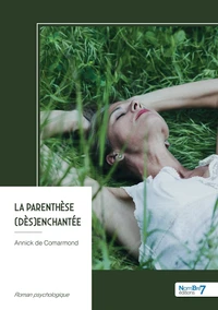 La parenthèse (dès)enchantée