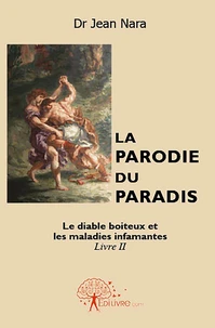 La Parodie du paradis - Tome 2