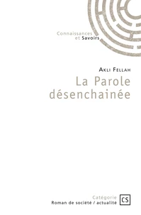 La Parole désenchainée