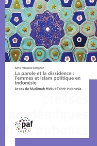  Collignon-a - La parole et la dissidence : femmes et islam politique en indonésie.